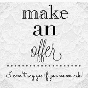 Don't be shy . Make an offer